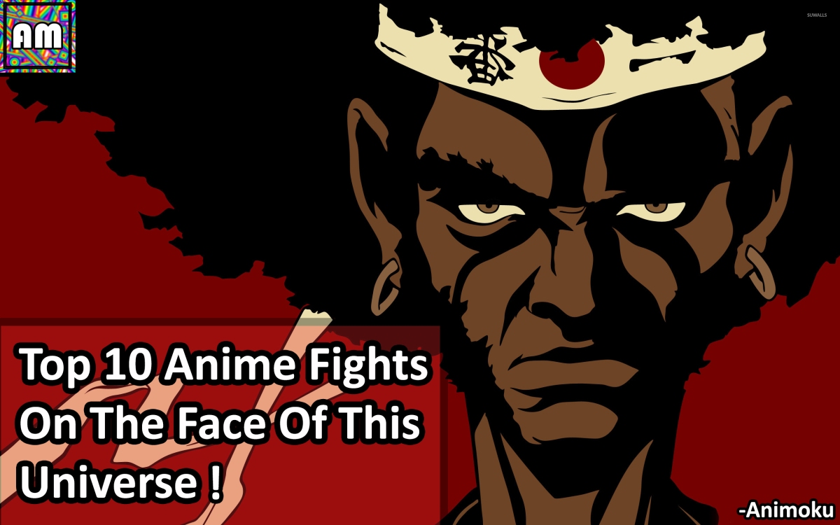 Top 10 Anime Fights On The Face Of This Universe- Animoku an Anime Blog. –  Animoku